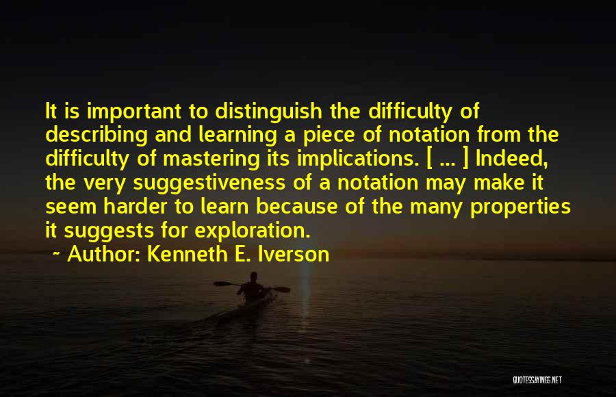 Difficulty Learning Quotes By Kenneth E. Iverson