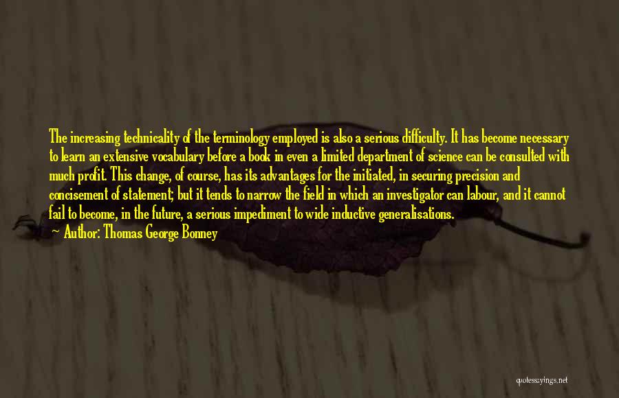 Difficulty Of Change Quotes By Thomas George Bonney