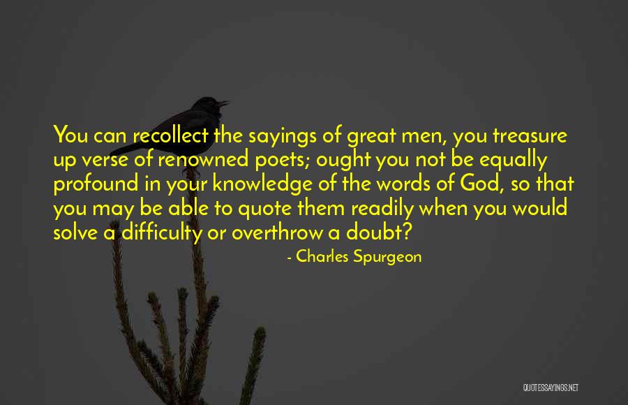 Difficulty Of Knowledge Quotes By Charles Spurgeon Difficulty Of Knowledge Quotes By Charles Spurgeon