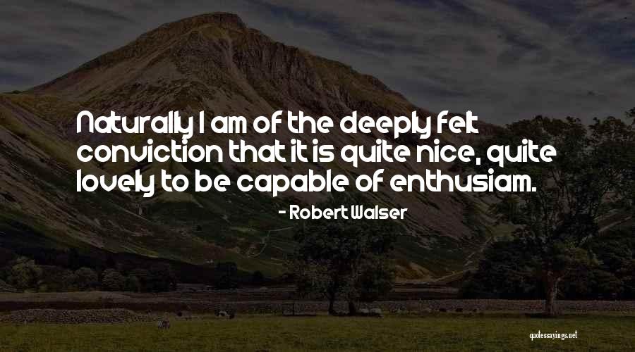 Difficulty Of Teaching Quotes By Robert Walser Difficulty Of Teaching Quotes By Robert Walser