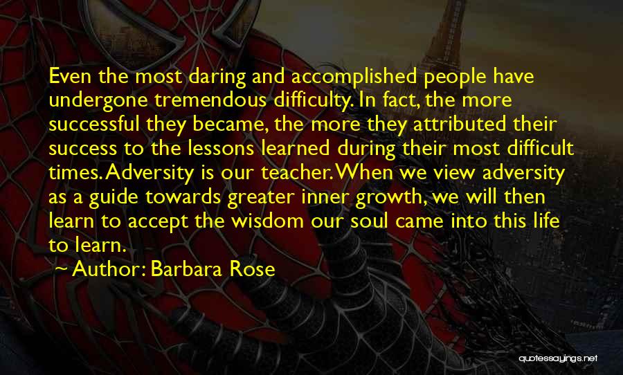 Difficulty Quotes By Barbara Rose