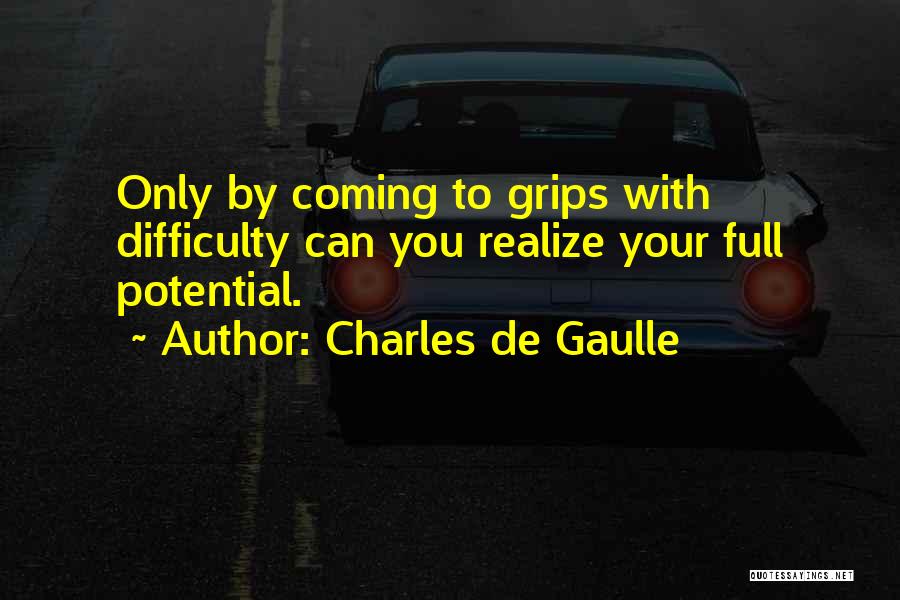 Difficulty Quotes By Charles De Gaulle