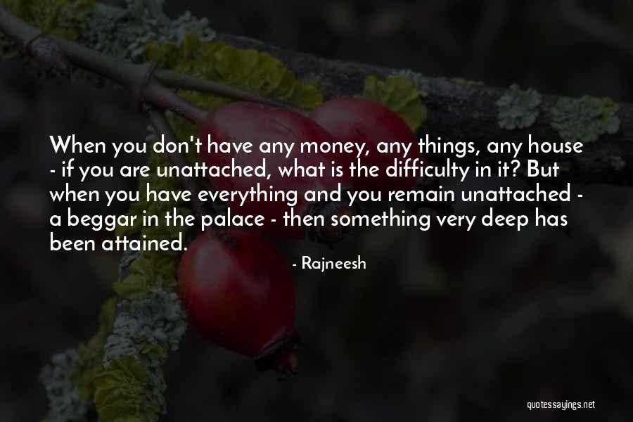 Difficulty Quotes By Rajneesh Difficulty Quotes By Rajneesh