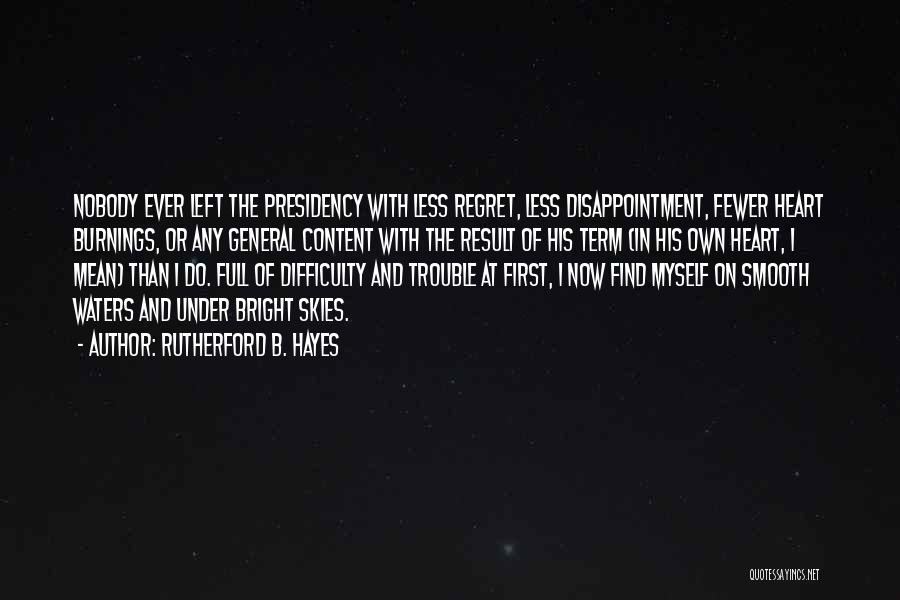 Difficulty Quotes By Rutherford B. Hayes