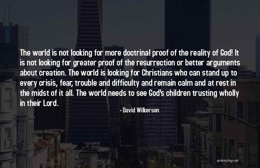 Difficulty Trusting Quotes By David Wilkerson Difficulty Trusting Quotes By David Wilkerson