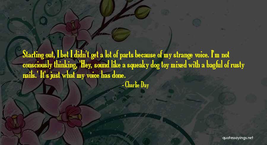 Diffidence Pronunciation Quotes By Charlie Day Diffidence Pronunciation Quotes By Charlie Day
