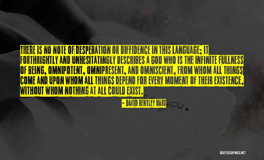 Diffidence Quotes By David Bentley Hart Diffidence Quotes By David Bentley Hart