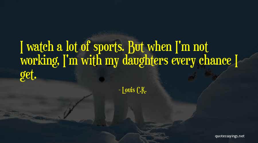 Diffusa Leaf Quotes By Louis C.K. Diffusa Leaf Quotes By Louis C.K.