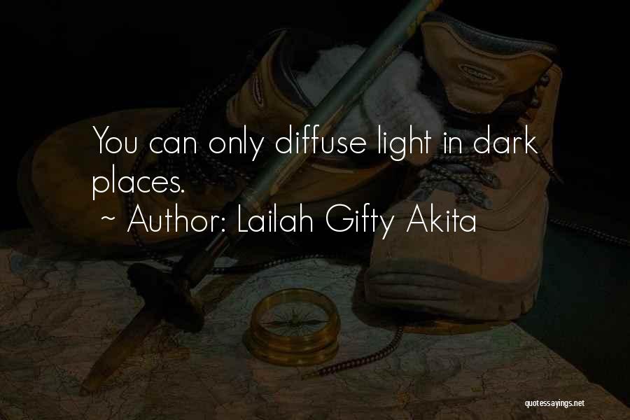 Diffuse Quotes By Lailah Gifty Akita