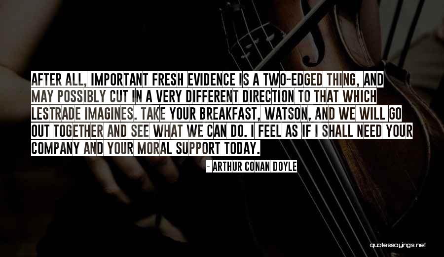 Diffuses Quotes By Arthur Conan Doyle Diffuses Quotes By Arthur Conan Doyle