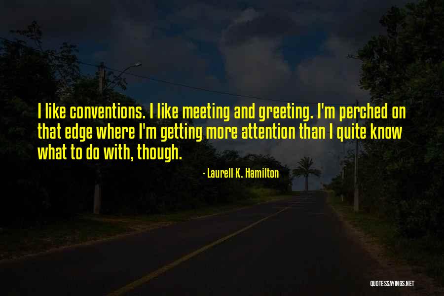 Diffusing Quotes By Laurell K. Hamilton Diffusing Quotes By Laurell K. Hamilton