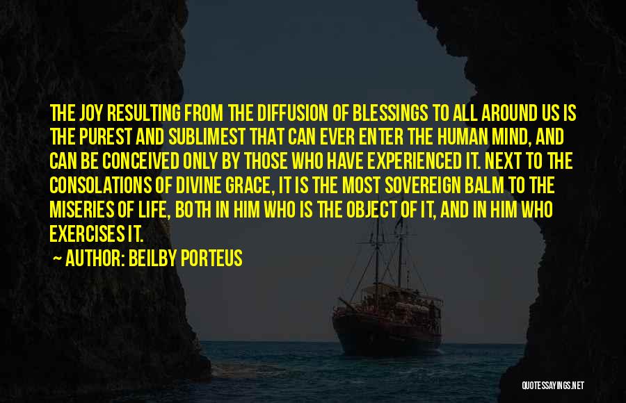 Diffusion Quotes By Beilby Porteus