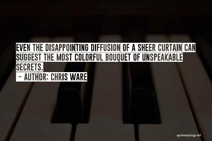 Diffusion Quotes By Chris Ware