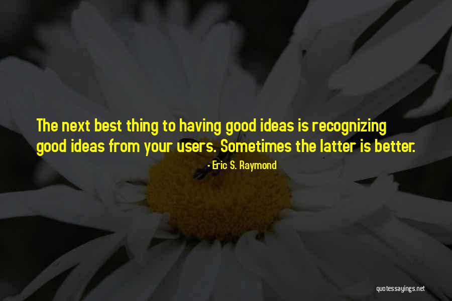 Dificuldade Para Quotes By Eric S. Raymond Dificuldade Para Quotes By Eric S. Raymond