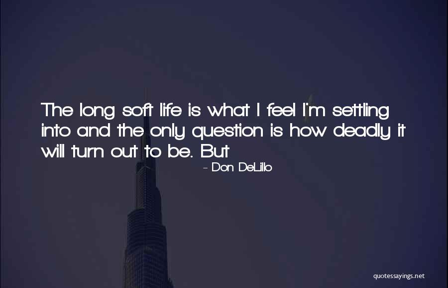 Dificultades Del Quotes By Don DeLillo Dificultades Del Quotes By Don DeLillo