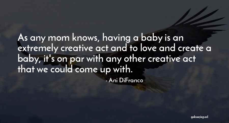 Difranco Quotes By Ani DiFranco Difranco Quotes By Ani DiFranco