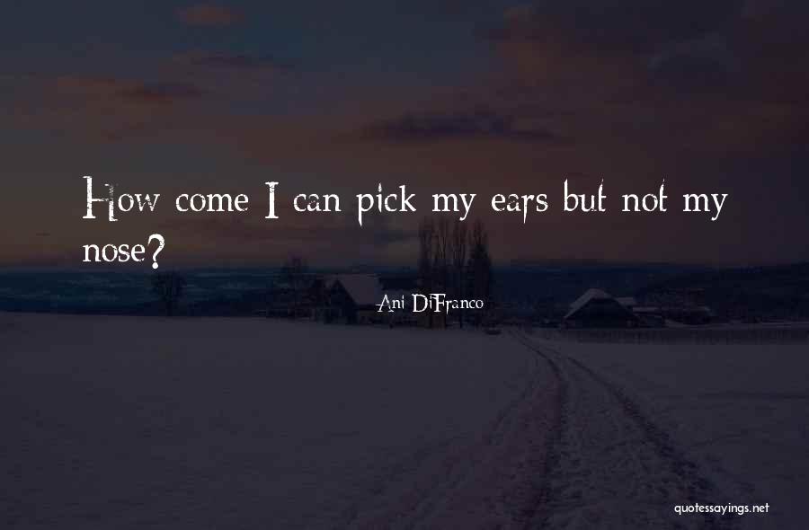 Difranco Quotes By Ani DiFranco Difranco Quotes By Ani DiFranco