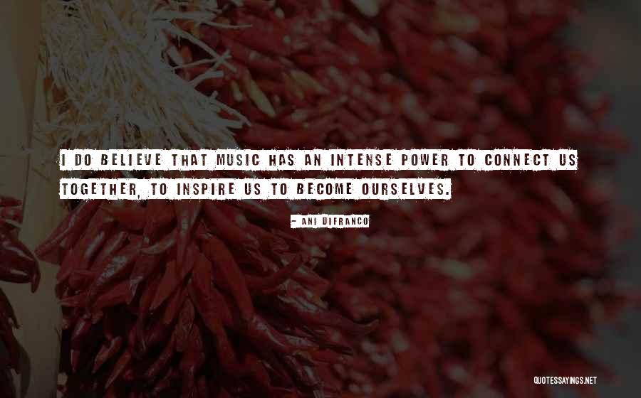 Difranco Quotes By Ani DiFranco Difranco Quotes By Ani DiFranco