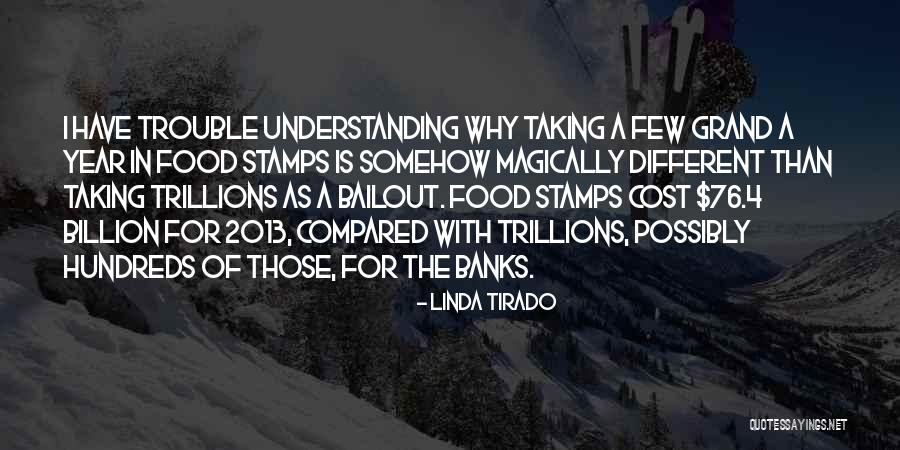 Difusco Law Quotes By Linda Tirado Difusco Law Quotes By Linda Tirado