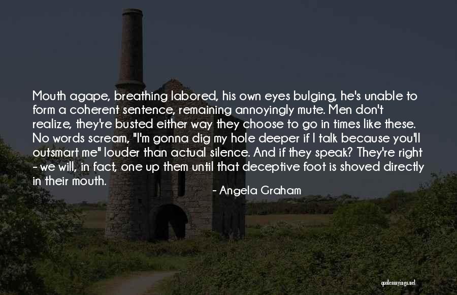 Dig Deeper Quotes By Angela Graham