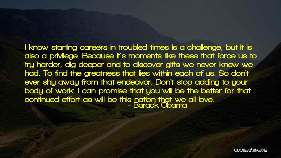 Dig Deeper Quotes By Barack Obama Dig Deeper Quotes By Barack Obama