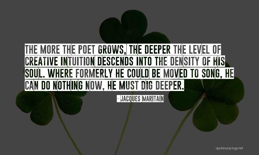 Dig Deeper Quotes By Jacques Maritain