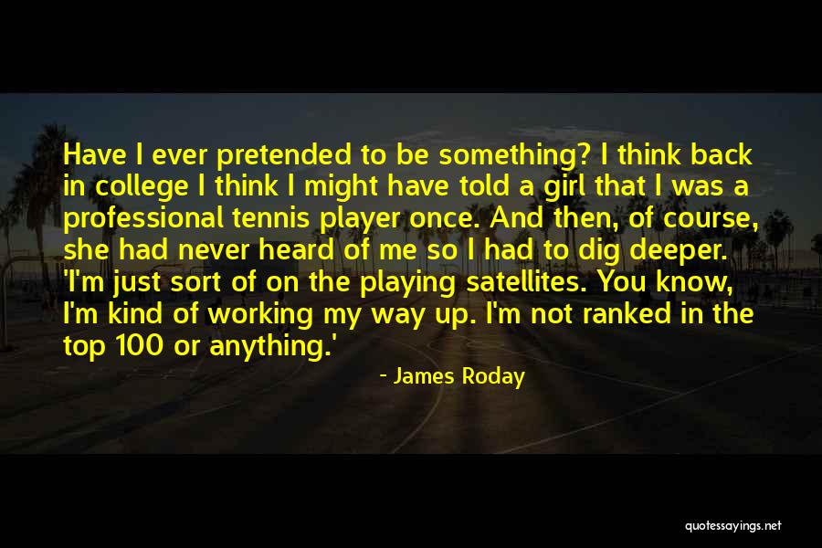 Dig Deeper Quotes By James Roday Dig Deeper Quotes By James Roday