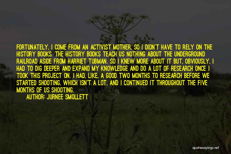 Dig Deeper Quotes By Jurnee Smollett