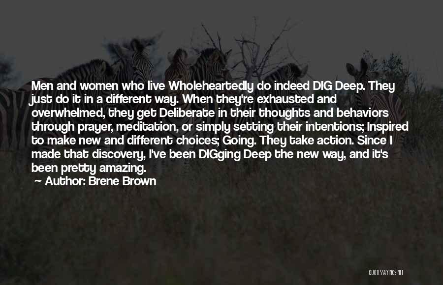 Dig In Deep Quotes By Brene Brown