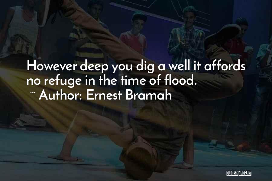 Dig In Deep Quotes By Ernest Bramah