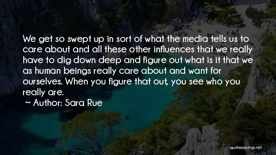 Dig In Deep Quotes By Sara Rue