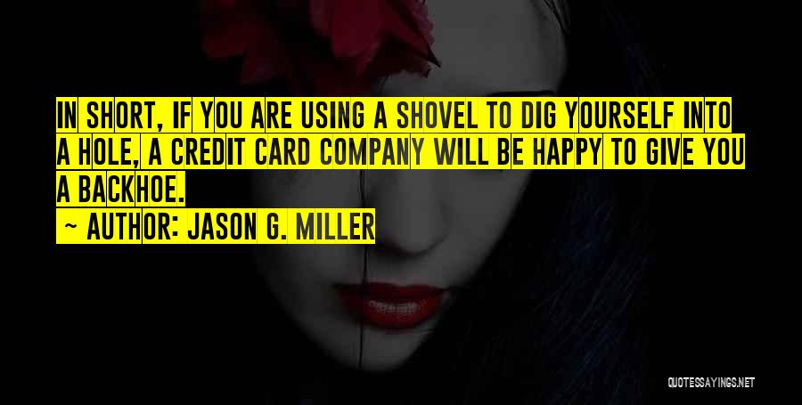 Dig Quotes By Jason G. Miller