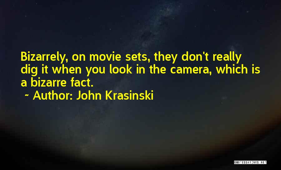 Dig Quotes By John Krasinski