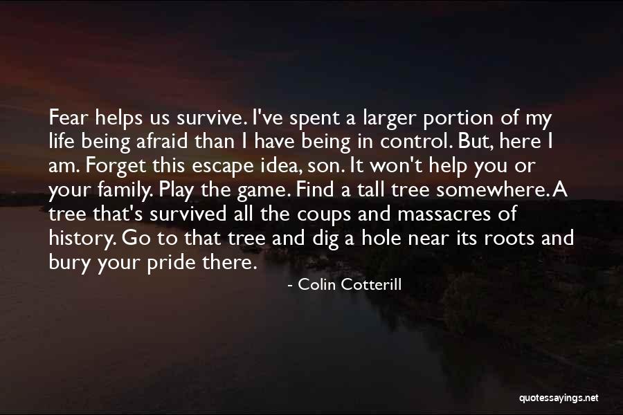 Dig To Find It Quotes By Colin Cotterill Dig To Find It Quotes By Colin Cotterill