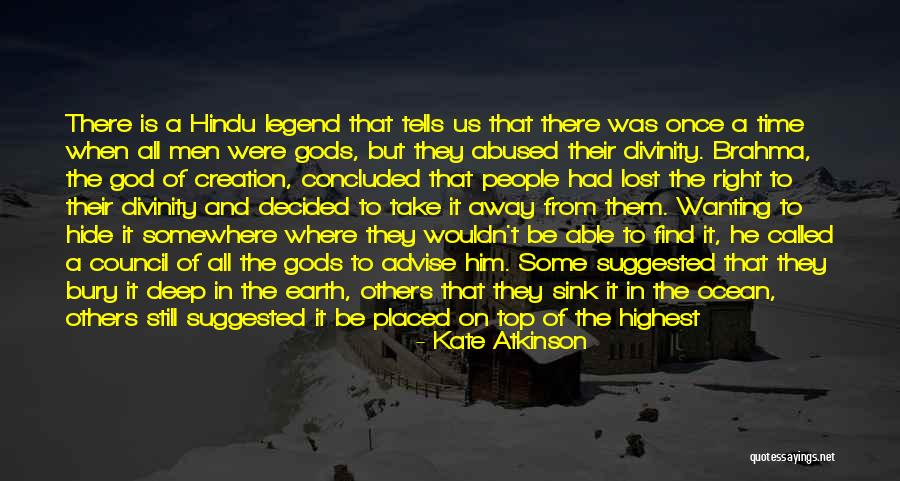 Dig To Find It Quotes By Kate Atkinson Dig To Find It Quotes By Kate Atkinson