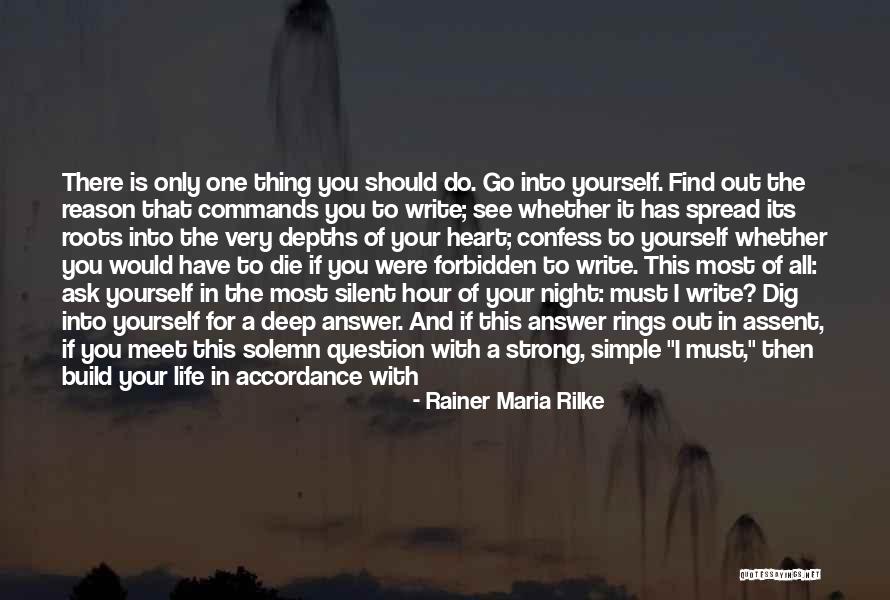Dig To Find It Quotes By Rainer Maria Rilke Dig To Find It Quotes By Rainer Maria Rilke