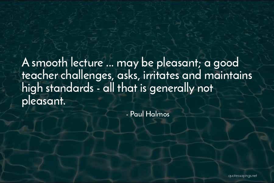 Dig Two Graves Quotes By Paul Halmos Dig Two Graves Quotes By Paul Halmos