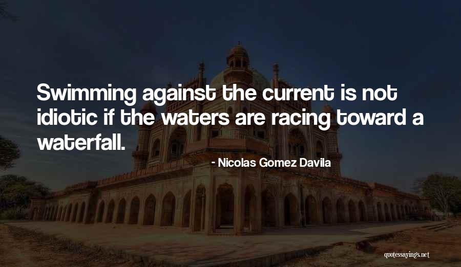 Digambara Quotes By Nicolas Gomez Davila Digambara Quotes By Nicolas Gomez Davila