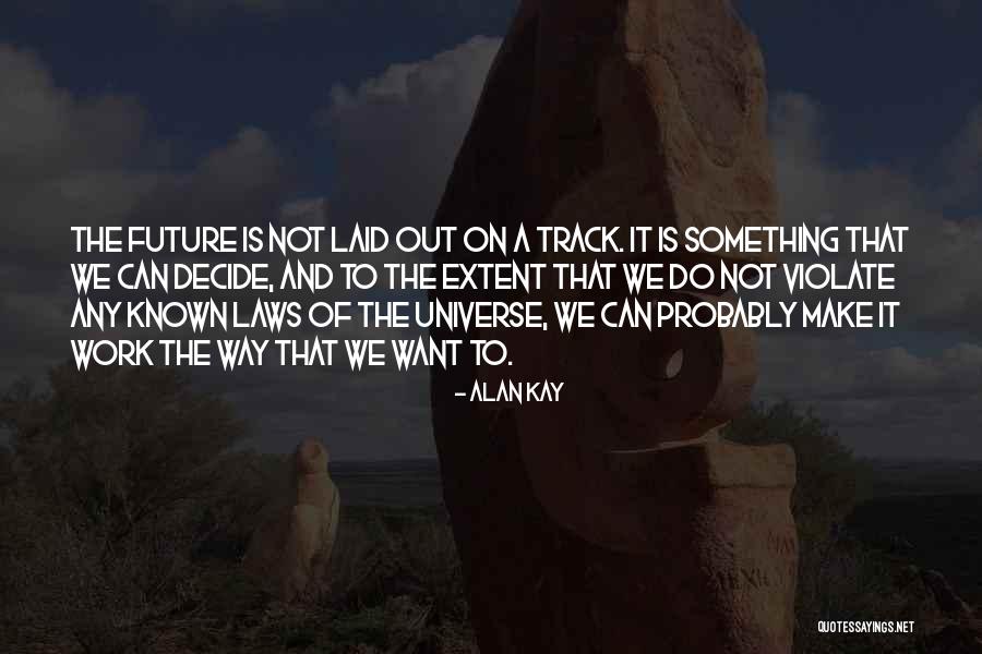 Digame Quotes By Alan Kay Digame Quotes By Alan Kay