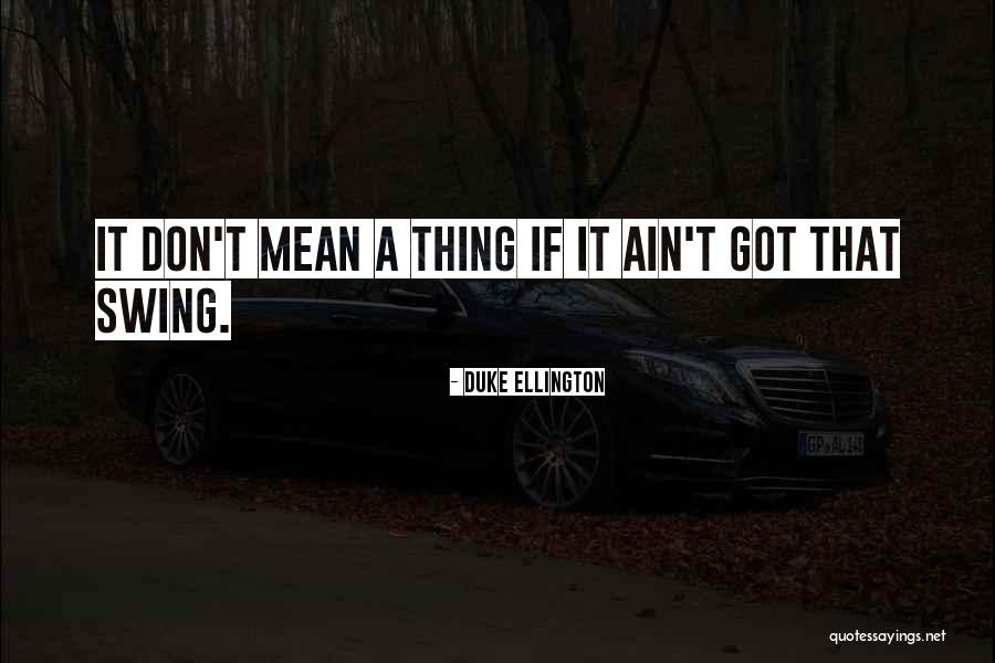 Digennaro Real Estate Quotes By Duke Ellington Digennaro Real Estate Quotes By Duke Ellington