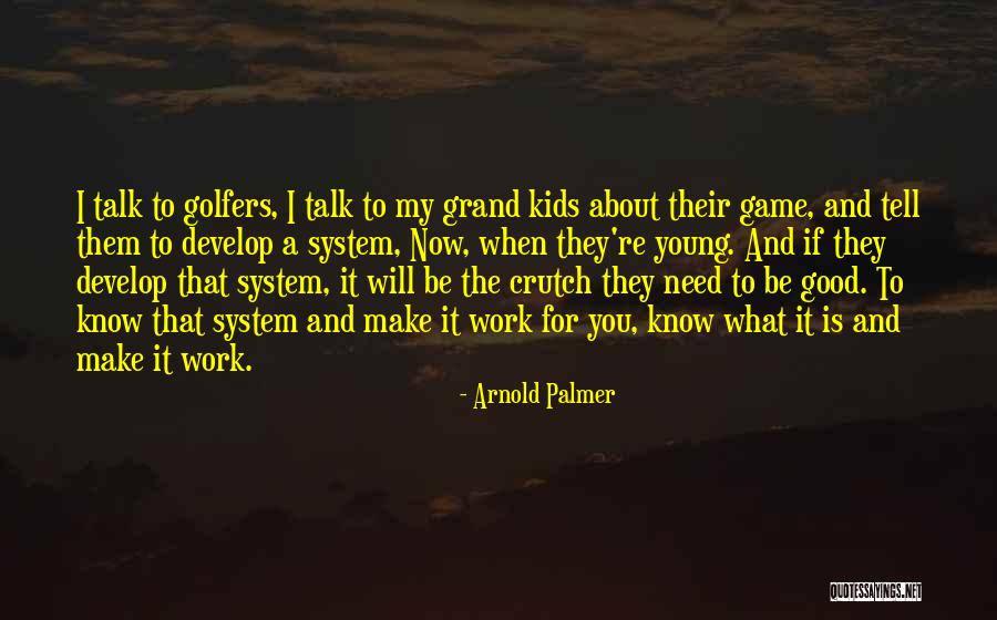 Digeorge Anomaly Quotes By Arnold Palmer Digeorge Anomaly Quotes By Arnold Palmer