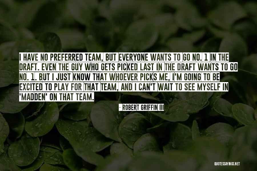 Digeorge Catch Quotes By Robert Griffin III Digeorge Catch Quotes By Robert Griffin III