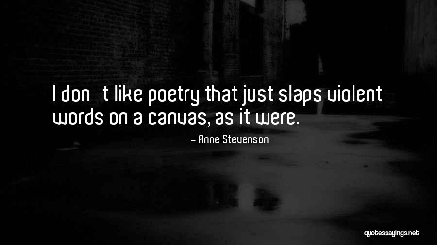 Digerati Quotes By Anne Stevenson Digerati Quotes By Anne Stevenson
