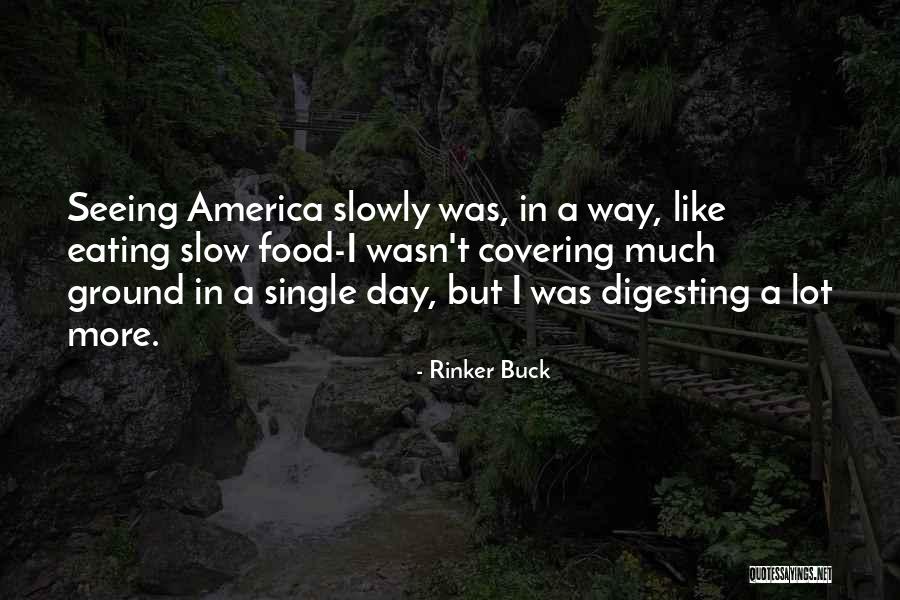 Digesting Food Quotes By Rinker Buck Digesting Food Quotes By Rinker Buck