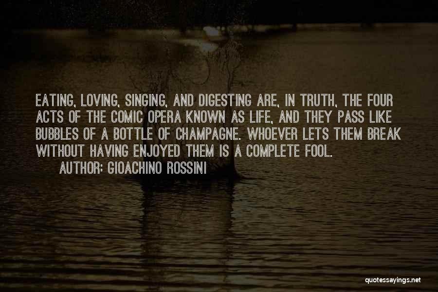Digesting Quotes By Gioachino Rossini