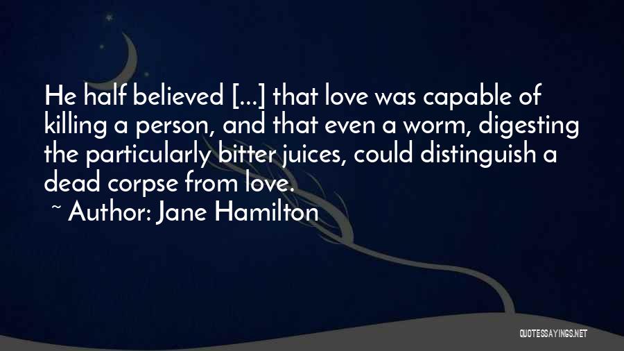 Digesting Quotes By Jane Hamilton