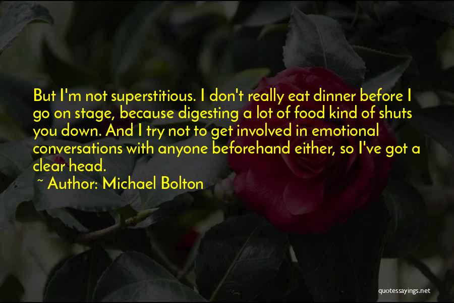 Digesting Quotes By Michael Bolton