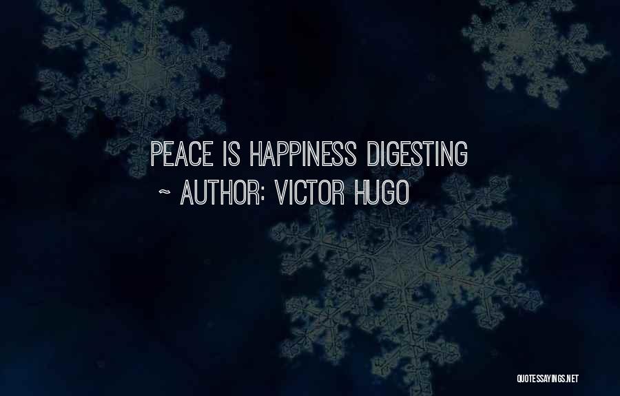 Digesting Quotes By Victor Hugo