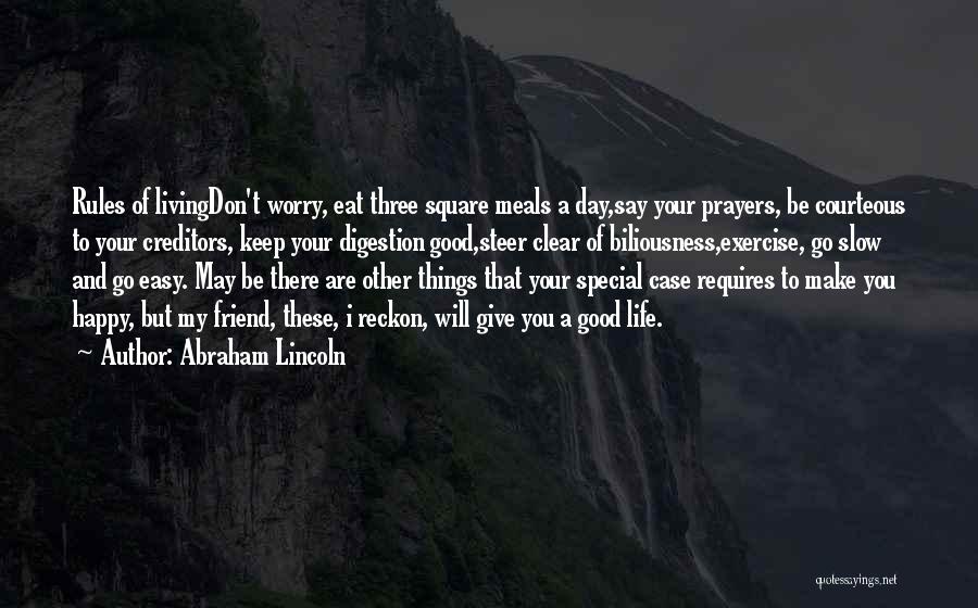 Digestion Quotes By Abraham Lincoln