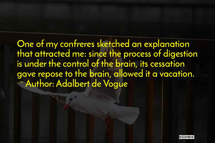 Digestion Quotes By Adalbert De Vogue